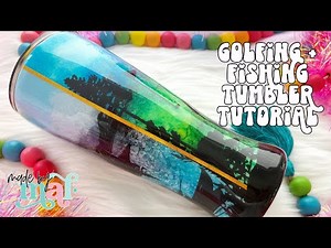 Golfing & Fishing Alcohol Ink Tumbler Tutorial