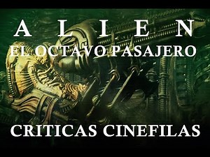 ALIEN EL OCTAVO PASAJERO de Ridley Scott (1979) CRÍTICA.