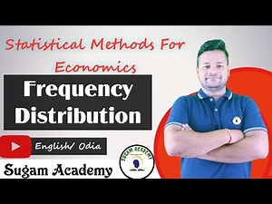 Frequency Distribution || Statistical Methods For Economics