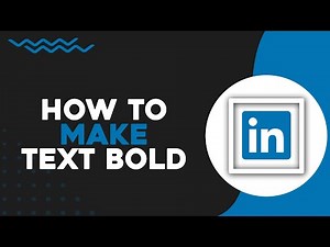 How To Make Text on LinkedIn Bold (Quick Tutorial)