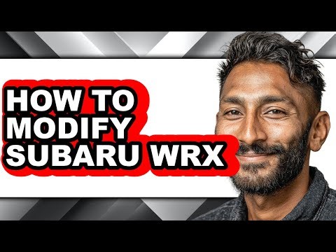 How To Modify Subaru WRX (Only Way)