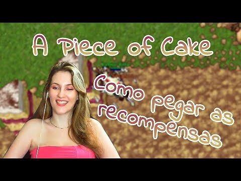 Como pegar as recompensas do evento A piece of cake - Tibia