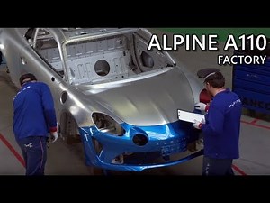 Alpine A110 - Tour of the Production Line