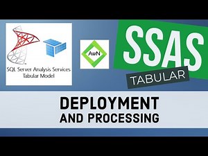 SSAS Tutorial (10/15) - What is Deployment and Processing
