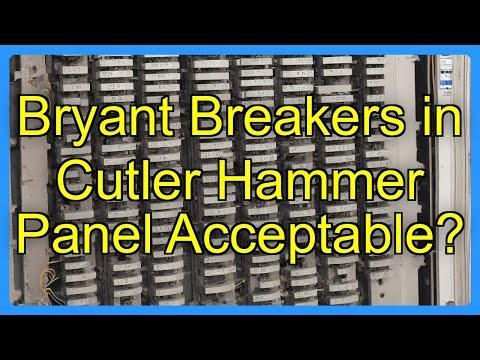 Bryant Breakers in Cutler Hammer Panel Acceptable?