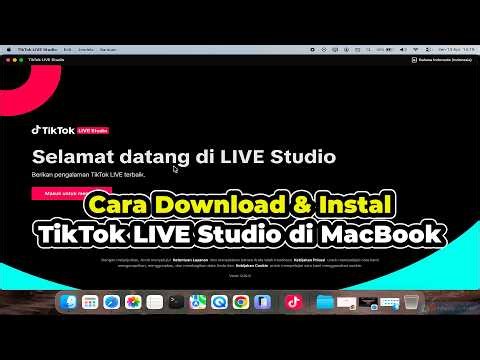 Cara Download & Instal TikTok LIVE Studio di MacBook | macOS | TERBARU!
