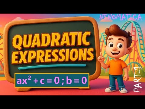 Quadratic Expressions 2-1: Incomplete Quadratic Equations | NENOMATICA
