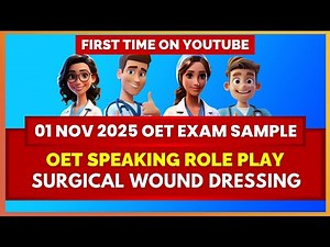 OET SPEAKING ROLEPLAY (15 NOV 2025 EXAM SAMPLE) | SURGICAL WOUND DRESSING | MIHIRAA