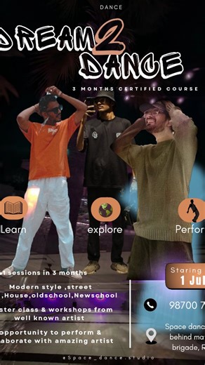 space dance studio on Instagram: "A new 3-month high-intensity dance program called "DREAM2DANCE". It's starting on July 1st, with registration before June 25th costing 3000/- and afterwards 3500/-. The program includes 41 sessions covering various dance styles like modern, street style, house, old school, and new school, And along with masterclasses, workshops, and performance opportunities. It will be held at @space_dance.studio and more information can be obtained by contacting 98700 75913. #