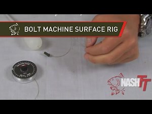 NASH TV - BOLT MACHINE SURFACE RIG TIED - RIG EVOLUTION - TYING BIG CARP RIGS IN HD - CARP RIG