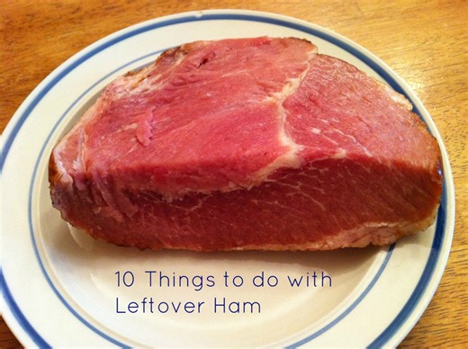 10 Things to Do With Leftover Ham (Recipes and Tips)