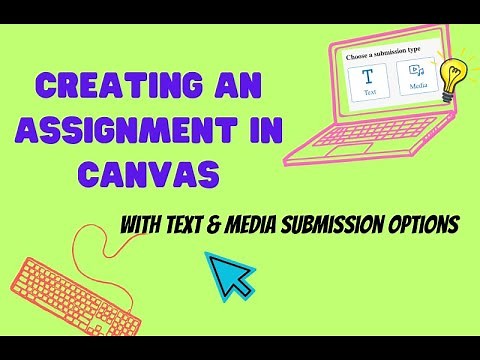 Creating an Assignment in Canvas pt.1: Text Entry & Media Recording Submissions