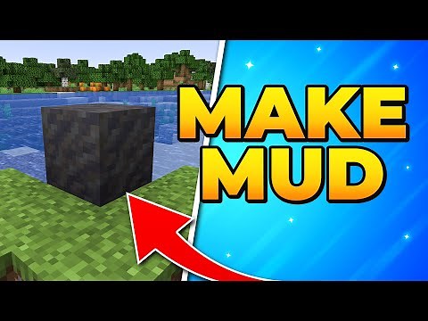 How to Make Mud on Minecraft