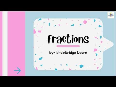 Understanding Fractions in Simple Way | Brain Bridge Learn
