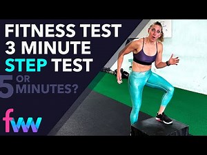 Test Your Cardio: 3 Minute & 5 Minute Step Up Tests