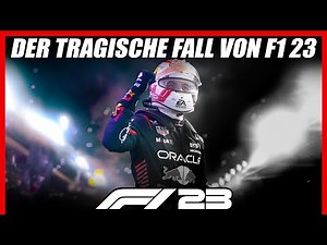 Der tragische Fall von F1 23