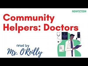 Community Helpers: Doctors with Ms. O'Reilly