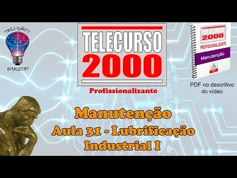 Telecurso 2000 - Manutenção - 31 Lubrificação industrial I
