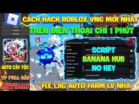 How to Hack Roblox VNG Blox Fruit on Phone, iOS and PC - Install Delta x VNG v2.714 and Banana Sc...