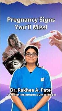 Pregnancy Symptoms - Dr. Rakhee patel