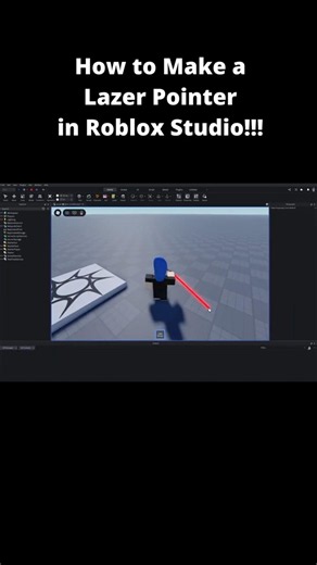How to make a Lazer Pointer!!! (Script in Desc 😛)