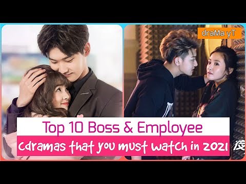 Top 10 Chinese Dramas with Boss & Employee Love Story! draMa yT