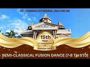 Semi Classical Fusion Dance by 7th & 8th Std