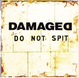 Damaged - Do Not Spit