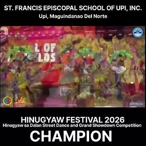 St. Francis Episcopal School of Upi, Inc., Champion sa Hinugyaw Festival Hinugyaw sa Dalan Street Dance and Grand Showdown Competition. Maliban sa Grand Prize na P500,000, inuwi rin nila ang lahat ng special awards! ⚡ Best in Street Dance ⚡ Best in Production Design ⚡ Best in Musicality Kodus, Sir Allan Laguyo! Congratulations 🎉 | Where Have You VIN