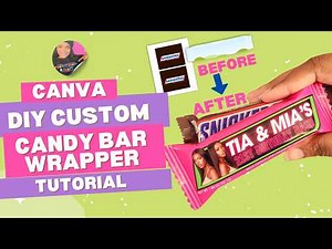 Make Custom Candy Bar Wrappers in Canva FAST and EASY!