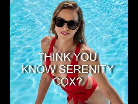 So You Think You Know Wifey Star SERENITY COX ? | Thoughts That Make You Think