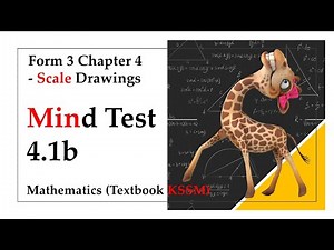 KSSM Mathematics Form 3 Chapter 4 - Mind Test 4.1b | Scale Drawings
