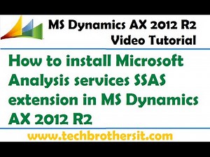 09-How to install Microsoft Analysis services SSAS extension in MS Dynamics AX 2012 R2