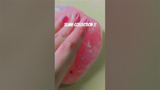 slime collection🤗😜🤩