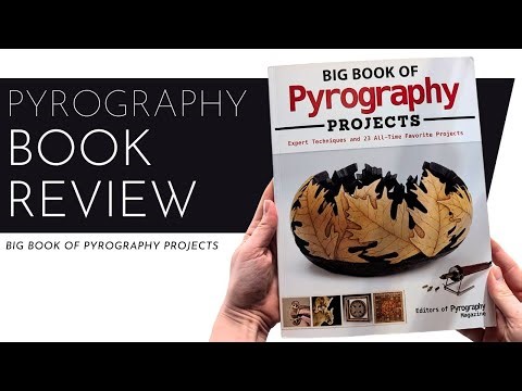 What's Inside The BIG Book of Pyrography? A Wood Burning Book Review