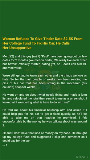 4.5K views | Woman Refuses To Give Tinder Date $2.5K From  Her College Fund To Fix His ☺️ Car, He Calls Her Unsupportive | Animals Kingdom | Facebook