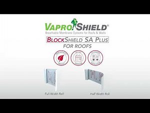 VaproShield BlockShield SA Plus for Roofs Installation Video