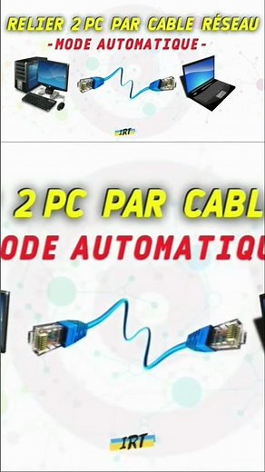 Comment relier 2 PC par cable réseau (mode automatique) - extrait