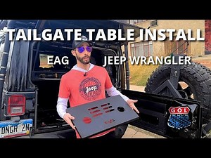 Tailgate Table Install Jeep Wrangler JK or JL by EAG