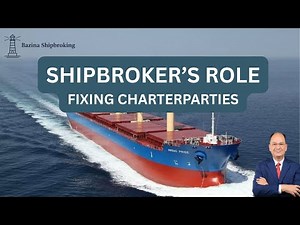 Shipbroker’s Role in Negotiating & Fixing Charterparties (Practical Guide)