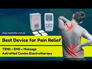 Transcutaneous Electrical Nerve Stimulation | TENS machine | TENS+EMS AstraMed combo | Medic Life