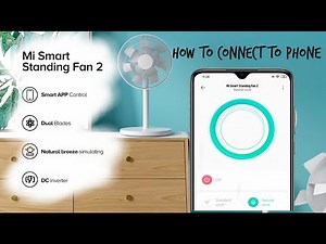 Mi Smart Standing Fan | How to Connect to your Phone