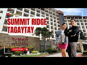 SUMMIT RIDGE TAGAYTAY || Swimming Pool, Gym, Buffet, Room