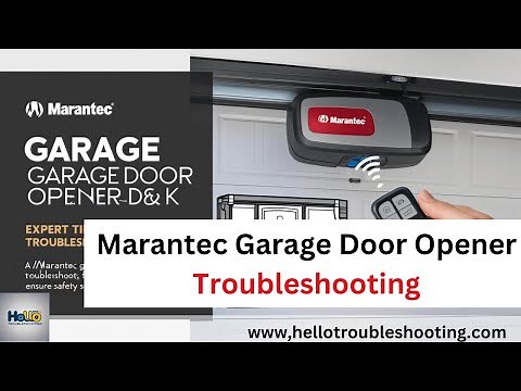 Marantec Garage Door Opener Troubleshooting: Expert Tips and Fixes