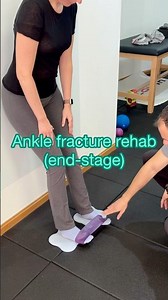 Ankle fracture rehab (end-stage)
