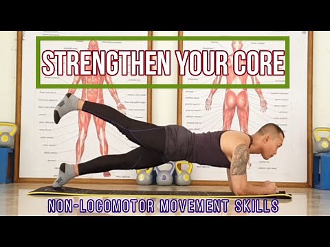 Strengthen your CORE with Non-Locomotor Movement Skills - by Proxy Da'Great