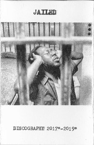 Jailed - Discography 2017*-2019*