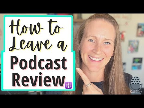 How to Leave a Podcast Review on Apple Podcasts