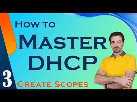 How to Master DHCP? | Part3, Configure and Create DHCP Scopes?