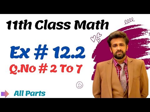 1st year math exercise 12.2 question number 2 to 7 || 11th class math chapter 12 exercise 12.2